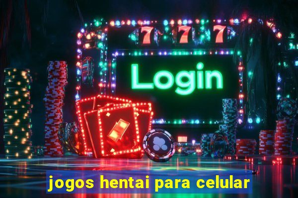 jogos hentai para celular